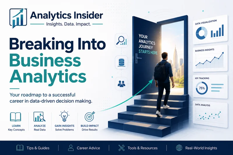 Analytics Insider: Breaking Into Business Analytics