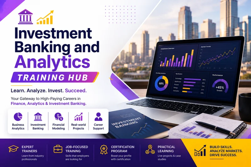 Investment Banking and Analytics Training Hub: Master Finance, Analytics & Career Growth